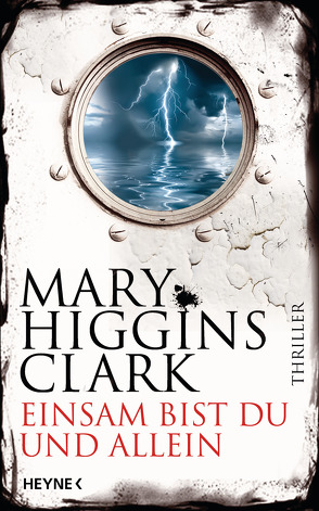 Einsam bist du und allein von Ebnet,  Karl-Heinz, Higgins Clark,  Mary