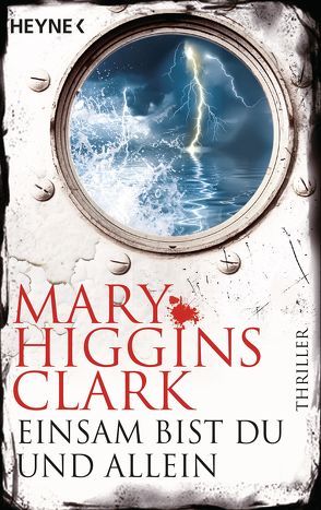 Einsam bist du und allein von Ebnet,  Karl-Heinz, Higgins Clark,  Mary