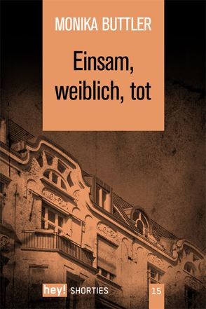 Einsam, weiblich, tot von Buttler,  Monika