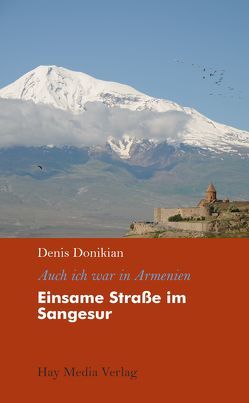 Einsame Straße im Sangesur von Donikian,  Denis, Nitsch,  Christa