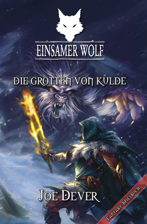 Einsamer Wolf 03 – Die Grotten von Kulde von Dever,  Joe