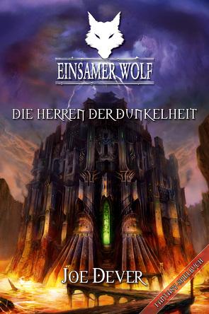 Einsamer Wolf 12 – Die Herren der Dunkelheit von Dever,  Joe