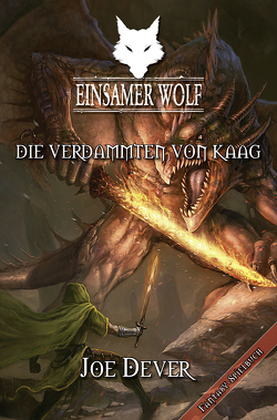 Einsamer Wolf 14 – Die Verdammten von Kaag von Dever,  Joe