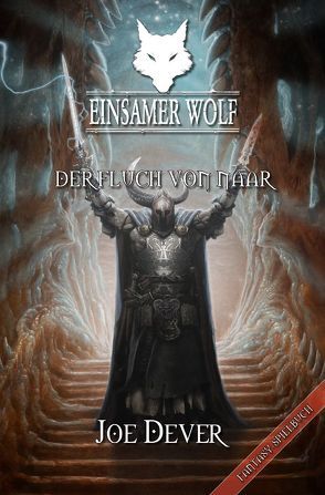 Einsamer Wolf 20 – Der Fluch von Naar von Dever,  Joe, Kühnert,  Alexander