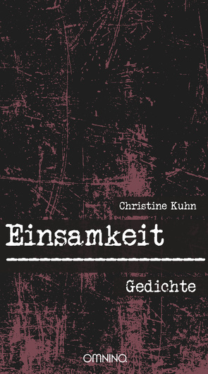 Einsamkeit von Kühn,  Christine