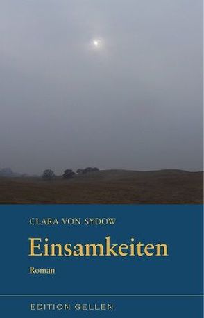 Einsamkeiten von von Sydow,  Clara