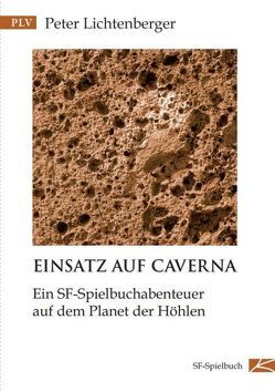 Einsatz auf Caverna von Lichtenberger,  Peter