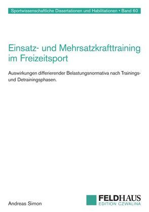 Einsatz- und Mehrsatzkrafttraining im Freizeitsport von Simon,  Andreas