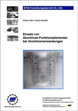 Einsatz von Aluminium-Funktionselementen bei Aluminiumanwendungen von Hahn,  Ortwin, Heimlich,  Frank