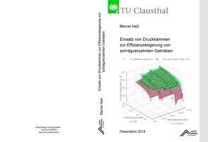 Einsatz von Druckkämmen zur Effizienzsteigerung von schrägverzahnten Getrieben von Heß,  Marcel