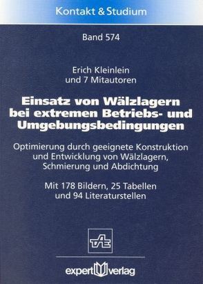 Einsatz von Wälzlagern bei extremen Betriebs- und Umgebungsbedingungen von Bartz,  Wilfried, Kleinlein,  Erich, Wippler,  Elmar