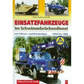 Einsatzfahrzeuge im Schwimmbrückendienst Bd. 3 von Kupferschmidt,  Peter