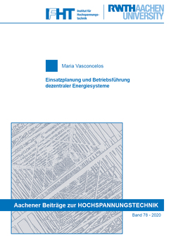 Einsatzplanung und Betriebsführung dezentraler Energiesysteme von Vasconcelos,  Maria