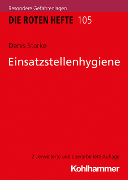 Einsatzstellenhygiene von Starke,  Denis