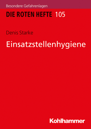 Einsatzstellenhygiene von Starke,  Denis