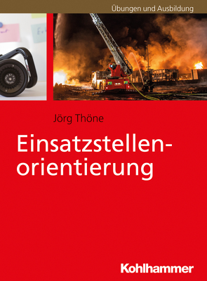 Einsatzstellenorientierung von Thöne,  Jörg