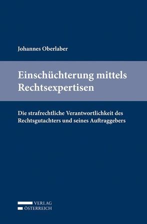 Einschüchterung mittels Rechtsexpertisen von Oberlaber,  Johannes