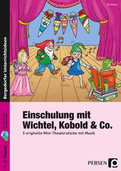 Einschulung mit Wichtel, Kobold & Co. von Hesse,  Ina