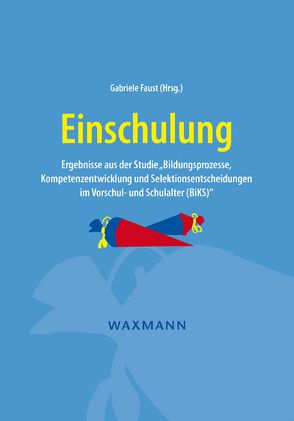 Einschulung von Faust,  Gabriele