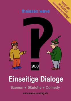 Einseitige Dialoge‽