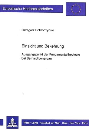 Einsicht und Bekehrung von Dobroczynski,  Grzegorz