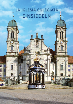 Einsiedeln von Garcia Morcillo,  Helena, Garcia Morcillo,  Marta, Holzherr,  Georg, Kälin,  Franz, Rutishauser,  Damian, Stiele-Werdermann,  Franz-Josef