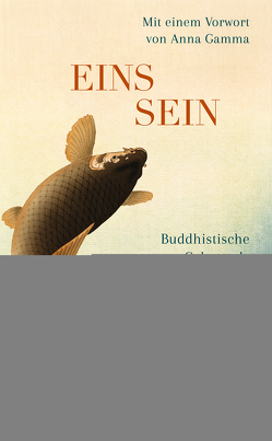 Einssein – Buddhistische Gebote als Ausdruck der Liebe von Baker,  Nancy Mujo