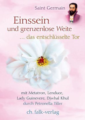 Einssein und grenzenlose Weite von Tiller,  Petronella