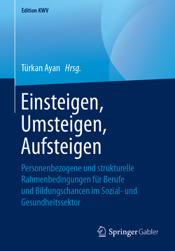 Einsteigen, Umsteigen, Aufsteigen von Ayan,  Türkan