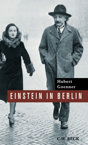 Einstein in Berlin von Goenner,  Hubert