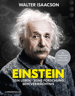 Einstein: Sein Leben, seine Forschung, sein Vermächtnis von Isaacson,  Walter