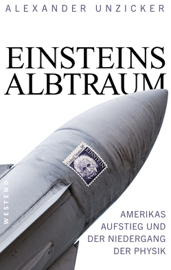 Einsteins Albtraum von Unzicker,  Alexander