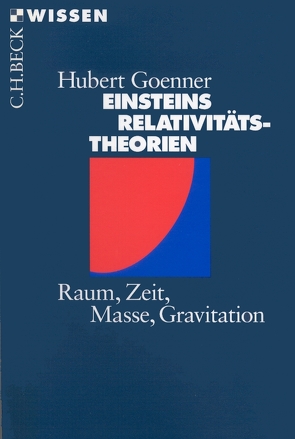 Einsteins Relativitätstheorien von Goenner,  Hubert