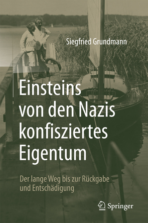 Einsteins von den Nazis konfisziertes Eigentum von Grundmann,  Siegfried