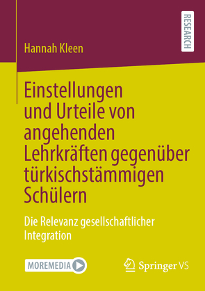 Einstellungen und Urteile von angehenden Lehrkräften gegenüber türkischstämmigen Schülern von Kleen,  Hannah