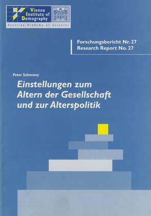 Einstellungen zum Altern der Gesellschaft und zur Alterspolitik von Schimany,  Peter