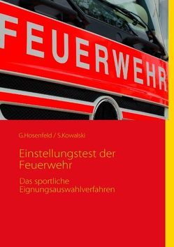 Einstellungstest der Feuerwehr von Hosenfeld,  Gerrit, Kowalski,  Stefan