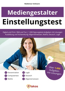 Einstellungstest Mediengestalter von Erdmann,  Waldemar