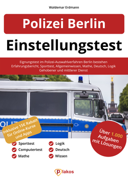 Einstellungstest Polizei Berlin von Erdmann,  Waldemar