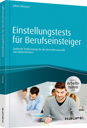 Einstellungstests für Berufseinsteiger – inkl. Arbeitshilfen online von Weinem,  Alfons