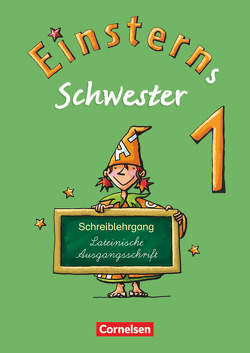 Einsterns Schwester – Erstlesen – Ausgabe 2008 – 1. Schuljahr von Bauer,  Roland, Löbler,  Heidemarie, Maurach,  Jutta