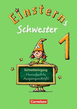 Einsterns Schwester – Erstlesen – Ausgabe 2008 – 1. Schuljahr von Bauer,  Roland, Löbler,  Heidemarie, Maurach,  Jutta