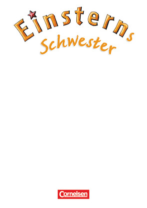 Einsterns Schwester – Erstlesen – Ausgabe 2008 – 1. Schuljahr von Bauer,  Roland, Maurach,  Jutta