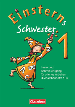 Einsterns Schwester – Erstlesen – Ausgabe 2008 – 1. Schuljahr von Bauer,  Roland, Maurach,  Jutta, Pfeifer,  Katrin, Schwaighofer,  Alexandra