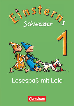 Einsterns Schwester – Erstlesen – Ausgabe 2008 – 1. Schuljahr von Bauer,  Roland, Maurach,  Jutta, Rühmer,  Yo, Scheller,  Anne