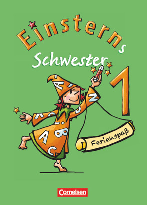 Einsterns Schwester – Erstlesen – Zu allen Ausgaben – 1. Schuljahr von Bauer,  Roland, Lemke,  Liane, Maurach,  Jutta, Zauleck,  Franz