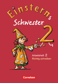 Einsterns Schwester – Sprache und Lesen – Ausgabe 2009 – 2. Schuljahr von Bauer,  Roland, Dreier-Kuzuhara,  Daniela, Maurach,  Jutta, Pfeifer,  Katrin, Schwaighofer,  Alexandra