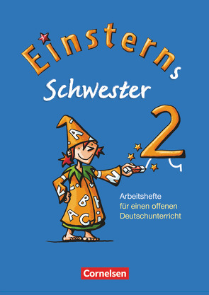 Einsterns Schwester – Sprache und Lesen – Ausgabe 2009 – 2. Schuljahr von Bauer,  Roland, Maurach,  Jutta, Pfeifer,  Katrin, Schwaighofer,  Alexandra