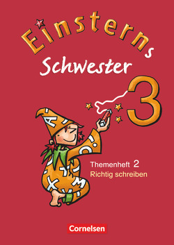 Einsterns Schwester – Sprache und Lesen – Ausgabe 2009 – 3. Schuljahr von Bauer,  Roland, Gerstenmaier,  Wiebke, Grimm,  Sonja, Maurach,  Jutta