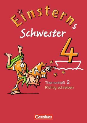 Einsterns Schwester – Sprache und Lesen – Ausgabe 2009 – 4. Schuljahr von Bauer,  Roland, Gerstenmaier,  Wiebke, Grimm,  Sonja, Maurach,  Jutta